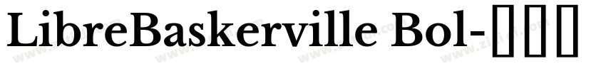 LibreBaskerville Bol字体转换